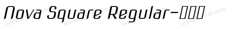 Nova Square Regular字体转换 Nova Square Regular字体转换